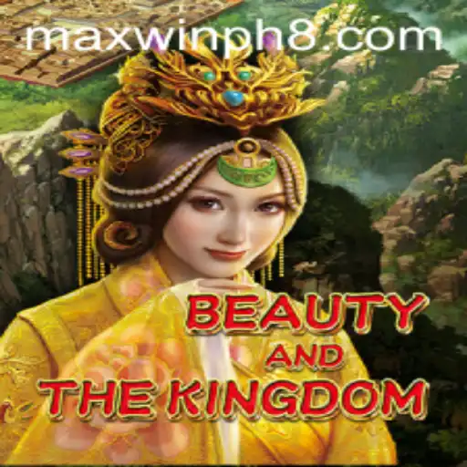 Exploring the Enchanting World of BeautyAndTheKingdom with MAXWINPH