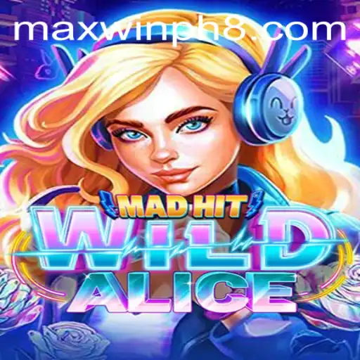Explore the Exciting World of MadHitWildAlice: A New Gaming Adventure